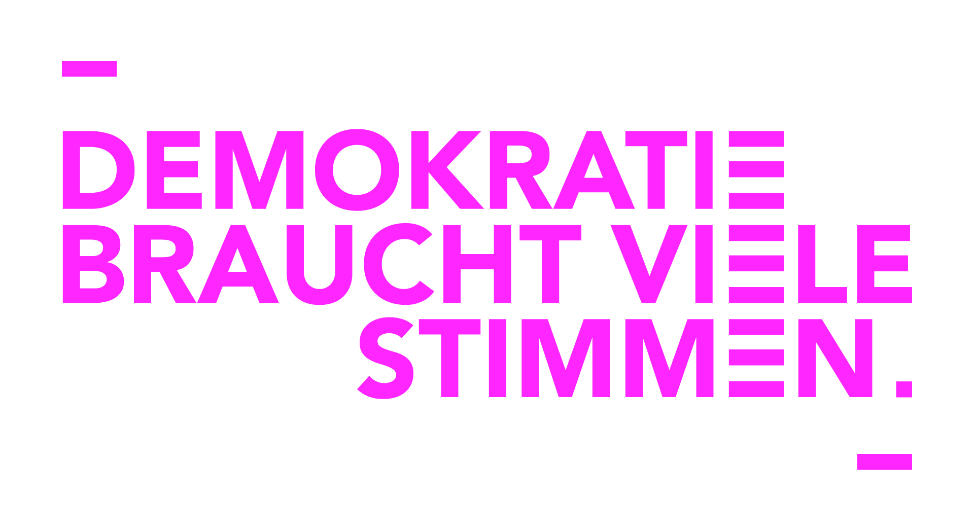 „Demokratie braucht viele Stimmen“: So lautet das Motto der bundesweiten Medienaktion. 